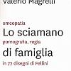 Lo sciamano di famiglia